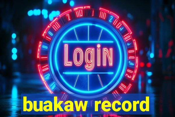 buakaw record